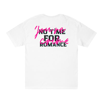 Unisex Classic Tee - 'You’re Mine for Romance' Statement Shirt